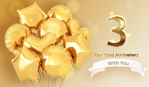 Our Third Anniversary with You！