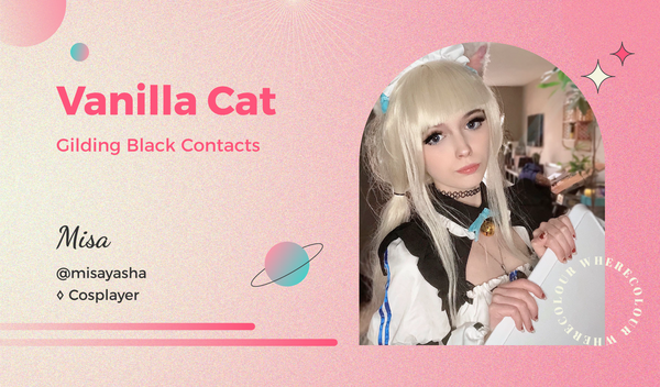 Vanilla Cat: Gilding Black Contacts